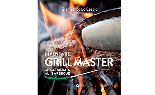 Diventare Grill Master. La via italiana al barbecue