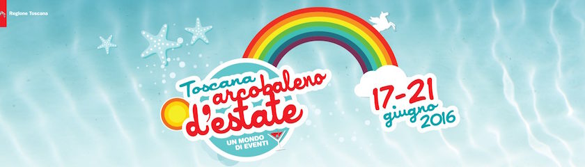 Dal 17 giugno al via centinaia di eventi con Toscana Arcobaleno d’Estate 2016