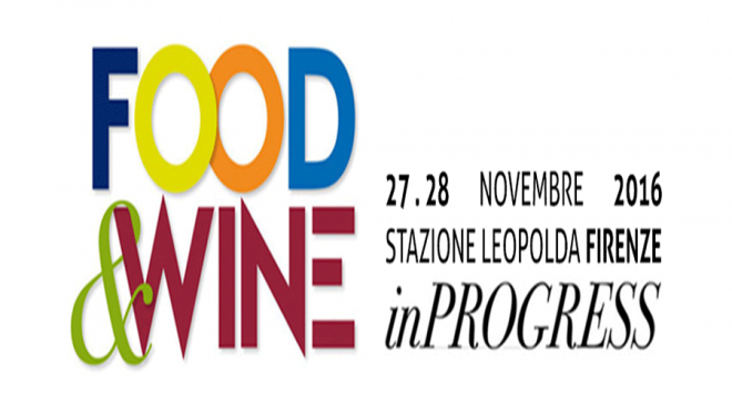 Food and Wine in Progress: a Firenze dal 27 al 28 novembre torna il grande evento dedicato alle eccellenze enogastronomiche Food and Wine in Progress: a Firenze dal 27 al 28 novembre torna il grande evento dedicato alle eccellenze enogastronomiche