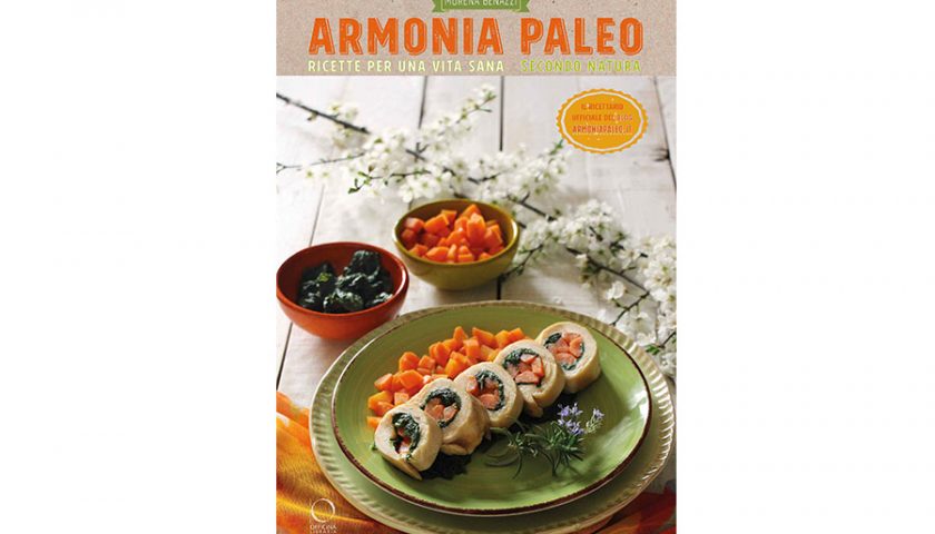 Armonia Paleo – Ricette per una vita sana secondo natura