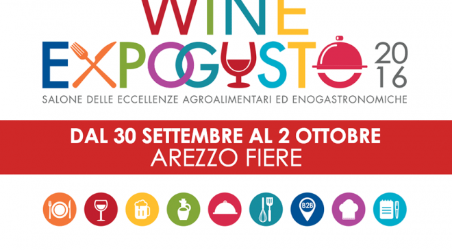 Arezzo Fiere dal 30 settembre ospita Wine Expogusto Arezzo Fiere dal 30 settembre ospita Wine Expogusto