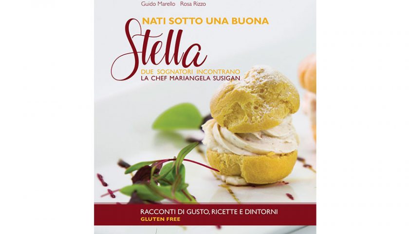 Nati sotto una buona stella. Due sognatori incontrano la chef Mariangela Susigan