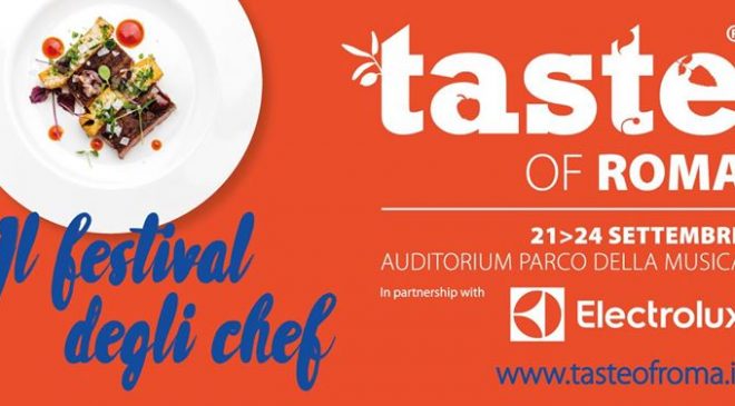 Taste of Roma 2017 dal 21 al 24 settembre Taste of Roma 2017 dal 21 al 24 settembre