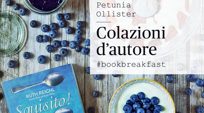 Colazioni d’autore di Petunia Ollister per Slow Food Editore