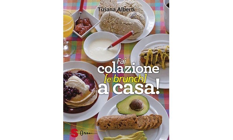 Fai colazione [e Brunch] a casa