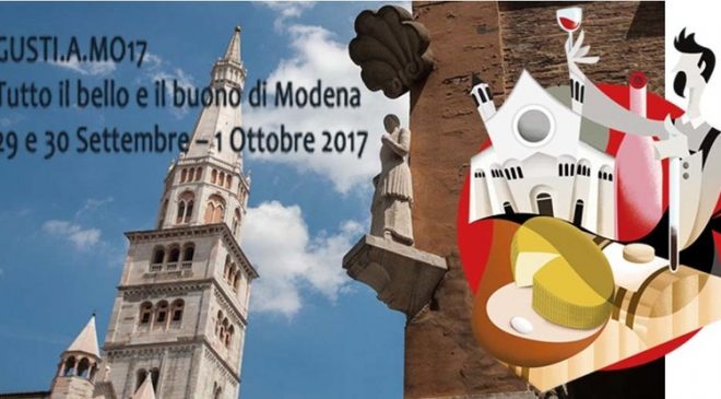 GUSTI.A.MO17 a Modena dal 29 settembre al 1 ottobre GUSTI.A.MO17 a Modena dal 29 settembre al 1 ottobre