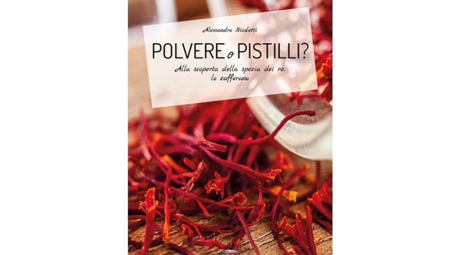 Polvere o Pistilli ? Alessandro Nicoletti ci guida alla scoperta dello Zafferano Polvere o Pistilli ? Alessandro Nicoletti ci guida alla scoperta dello Zafferano
