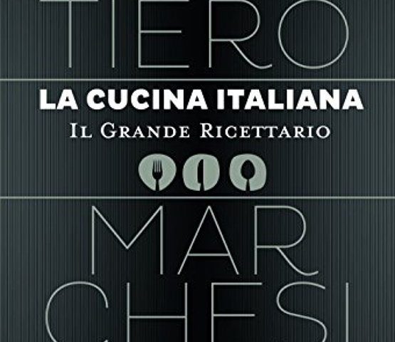 Il ricettario di Gualtiero Marchesi La cucina italiana