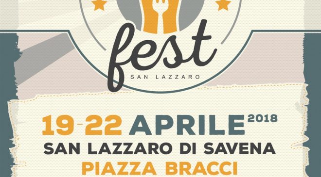 Food & Beer Fest San Lazzaro dal 19 al 22 aprile Food & Beer Fest San Lazzaro dal 19 al 22 aprile