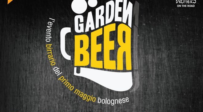 Garden Beer a Bologna dal 27 aprile al 1 maggio Garden Beer a Bologna dal 27 aprile al 1 maggio