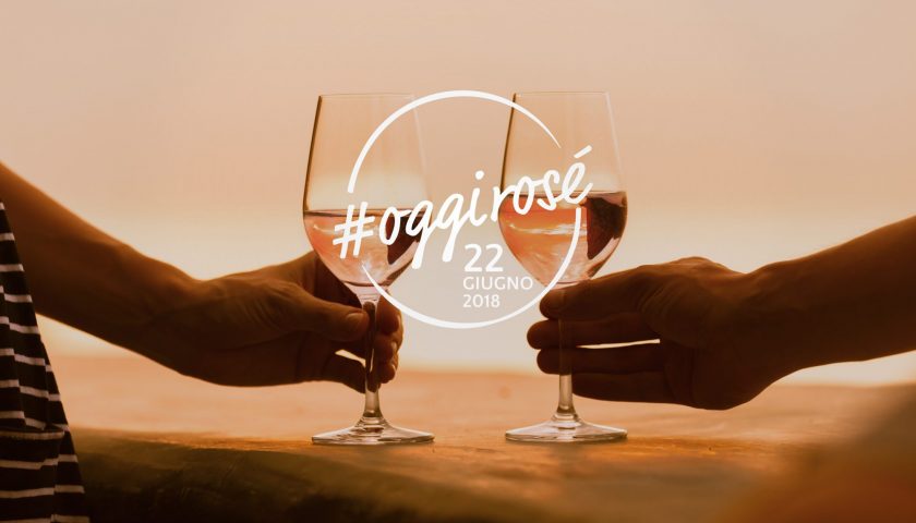 #OGGIROSÉ il 22 giugno oltre 300 eventi in tutta Italia per festeggiare i vini rosati