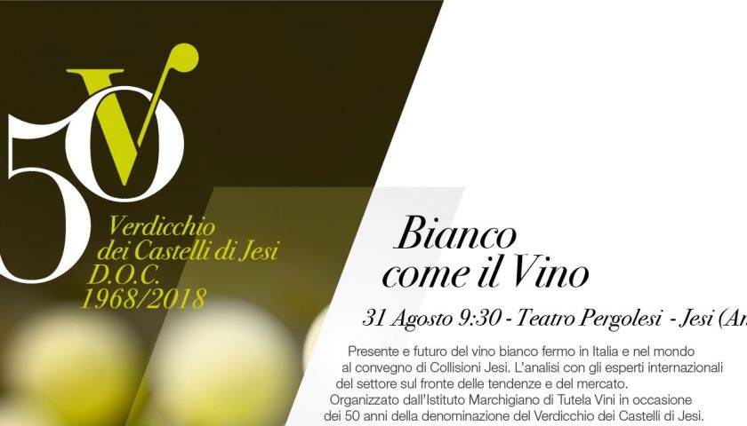 Bianco come il Vino il focus per i 50 anni del Verdicchio dei Castelli di Jesi