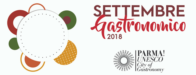 Settembre Gastronomico a Parma da 1 al 30 settembre