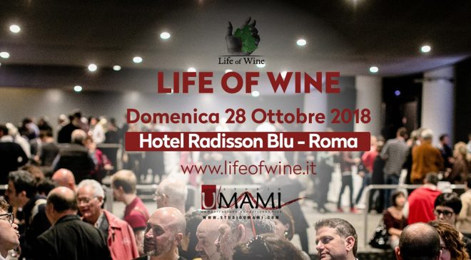 Life of wine torna a Roma il 28 ottobre Life of wine torna a Roma il 28 ottobre