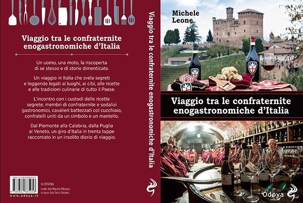 il nuovo libro di Michele Leone “Viaggio tra le Confraternite Enogastronomiche d’Italia”