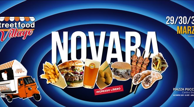Streetfood Village torna a Novara Streetfood Village torna a Novara