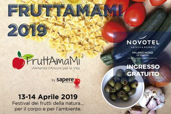 FruttAmaMi a Milano il 13 e il 14 aprile FruttAmaMi a Milano il 13 e il 14 aprile