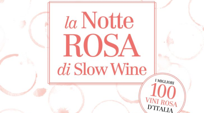 Le Notti Rosa: si brinda con i migliori 100 vini rosa d’Itaia Le Notti Rosa: si brinda con i migliori 100 vini rosa d’Itaia