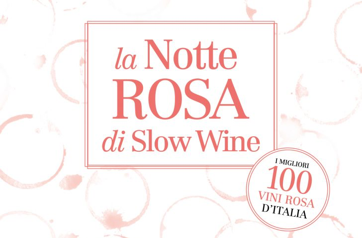 Le Notti Rosa: si brinda con i migliori 100 vini rosa d’Itaia