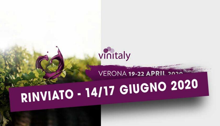 Vinitaly: riposiziona la data dal 14 al 17 giugno 2020
